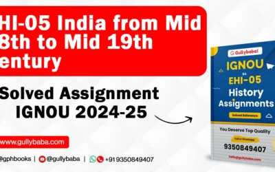 EHI-05 India from Mid 18th to Mid 19th Century Solved Assignment IGNOU 2022-23