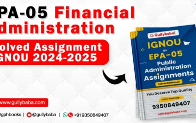 EPA-05 Financial Administration Solved Assignment IGNOU 2022-23