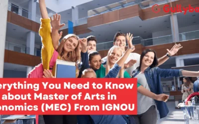 Everything You Need to Know about Master of Arts in Economics (MEC) From IGNOU