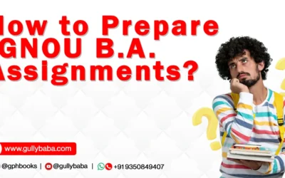 How to Prepare IGNOU B.A. Assignments?