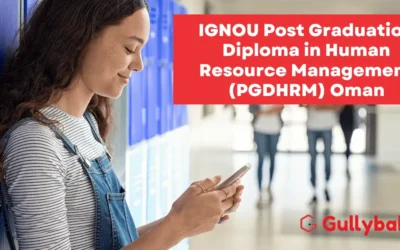 IGNOU Post Graduation Diploma in Human Resource Management (PGDHRM) Oman