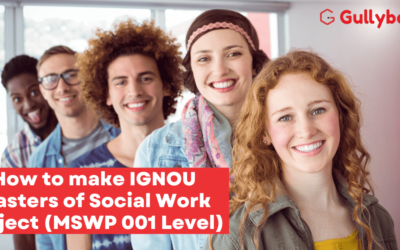 How to make IGNOU Masters of Social Work Project Report and Synopsis (MSWP 001 Level)