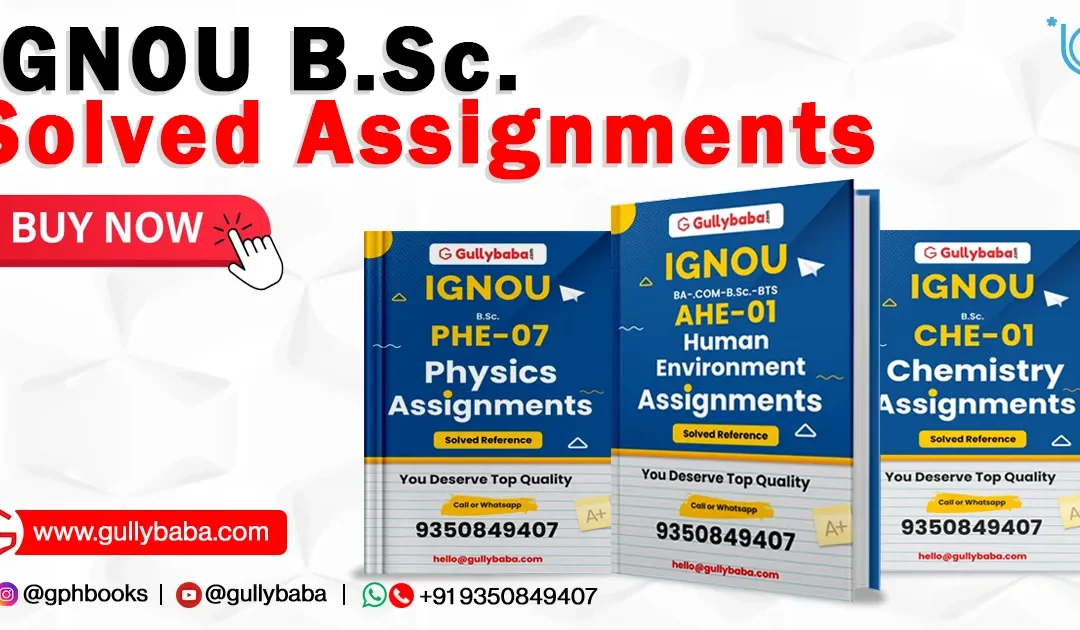 IGNOU B.Sc. Solved Assignments