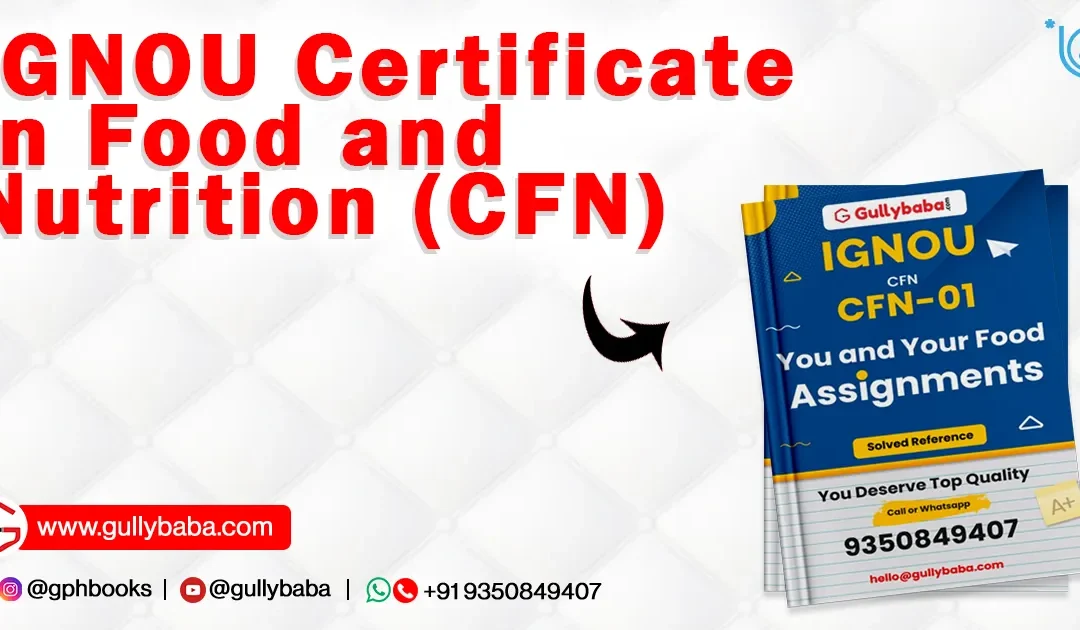 IGNOU Certificate in Food and Nutrition (CFN)