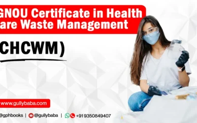 IGNOU Certificate in Health Care Waste Management (CHCWM)