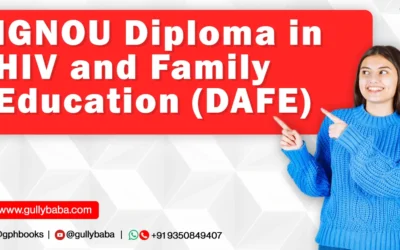 IGNOU Diploma in HIV and Family Education (DAFE)