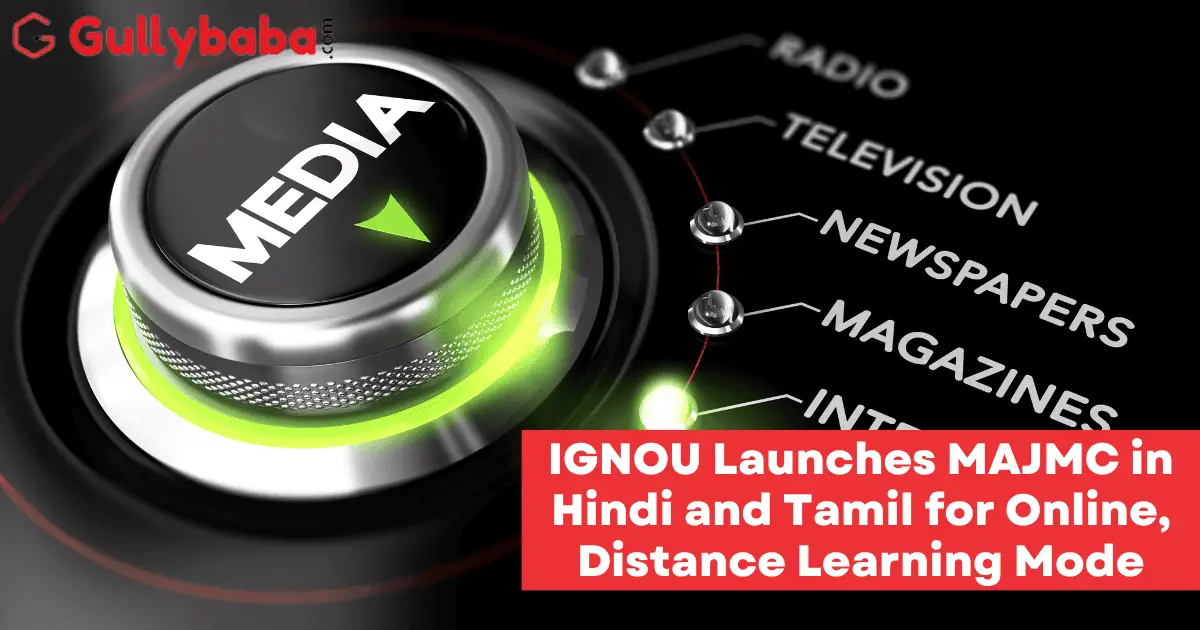 IGNOU Launches MAJMC in Hindi and Tamil for Online, Distance Learning Mode