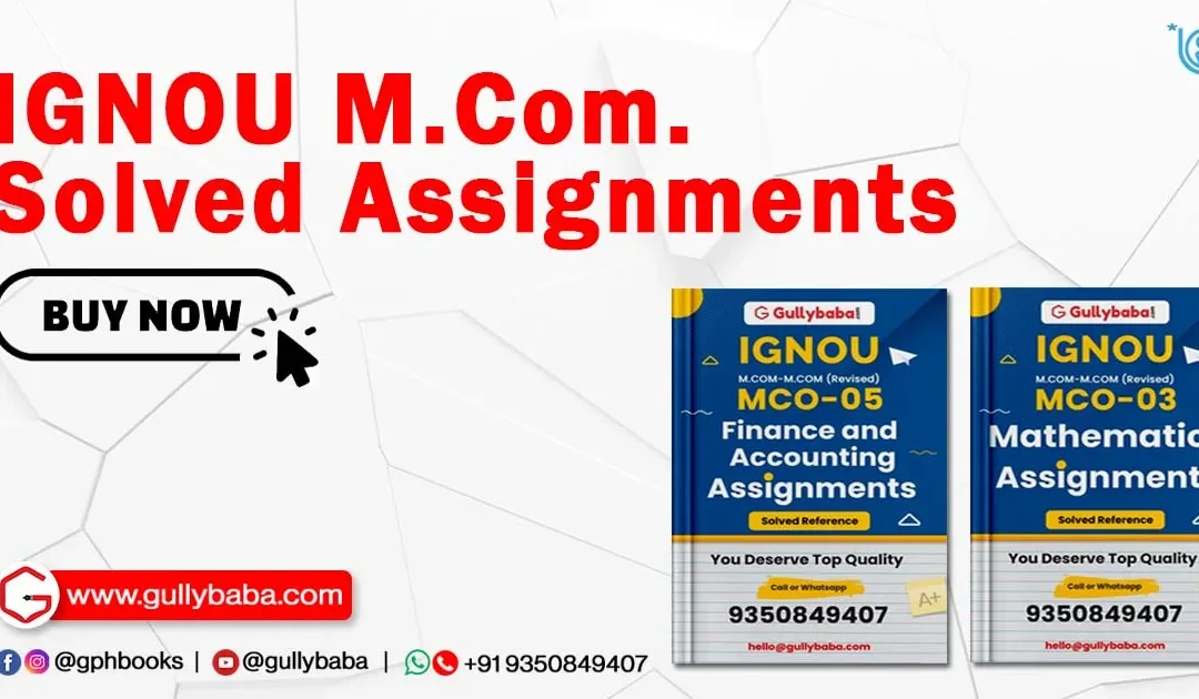 IGNOU M.Com. Solved Assignments