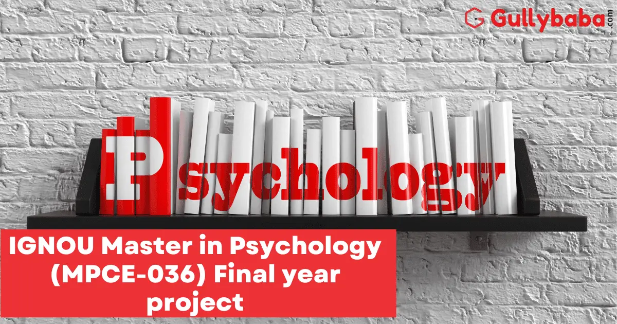 IGNOU-Master-in-Psychology-MPCE-036-Final-year-project