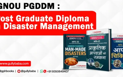 IGNOU PGDDM – Post Graduate Diploma in Disaster Management