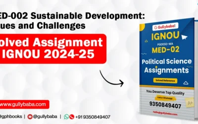 MED-002 Sustainable Development: Issues and Challenges Solved Assignment IGNOU 2022-23