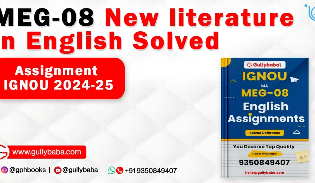 MEG-08 New literature in English Solved Assignment IGNOU 2022-23