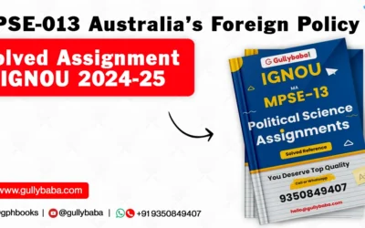 MPSE-013 Australia’s Foreign Policy Solved Assignment IGNOU 2022-23