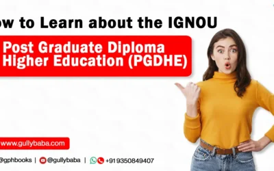 How to Learn about the IGNOU Post Graduate Diploma in Higher Education (PGDHE)