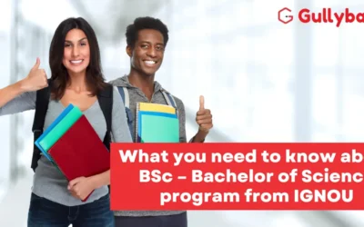 What you need to know about BSc – Bachelor of Science program from IGNOU