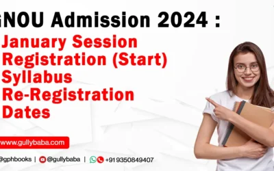 IGNOU Admission 2023 – January Session, Registration (Start), Syllabus, Re-Registration, Dates