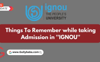 Important Things to Remember while taking Admission In IGNOU