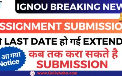 IGNOU Assignment Deadline Extended,  Big Relief for IGNOU Students