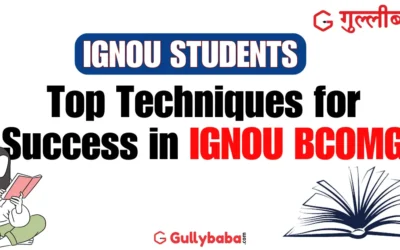 Top Techniques for Success in IGNOU BCOMG