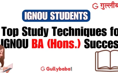 Top Study Techniques for IGNOU BA (Hons.) Success