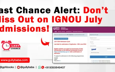 Last Chance Alert: Don’t Miss Out on IGNOU July Admissions!