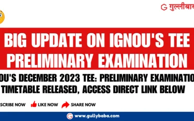 Big Update on IGNOU’s TEE Preliminary Examination