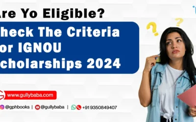 Are You Eligible? Check the Criteria for IGNOU Scholarships 2023