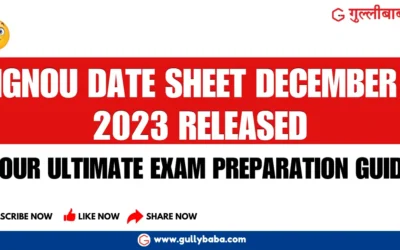 IGNOU Date Sheet December 2023 Released: Your Ultimate Exam Prep Guide