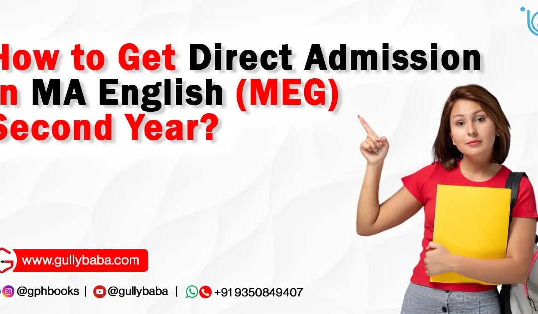 How to Get Direct Admission in MA English (MEG) Second Year?