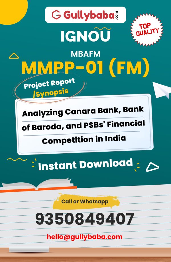 MMPP-01 (FM) Project – Analyzing Canara Bank, Bank of Baroda, and PSBs’ Financial Competition in India