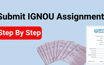 How To Submit IGNOU Assignments – Step By Step