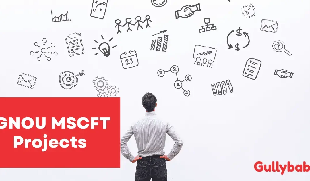 IGNOU MSCCFT MCFTL-01 MCFTP-02 MCFTP-05 Project Synopsis