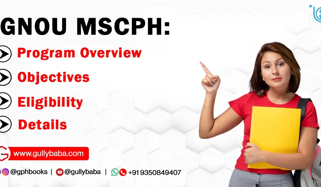 IGNOU MSCPH: Program Overview, Objectives, Eligibility, Details