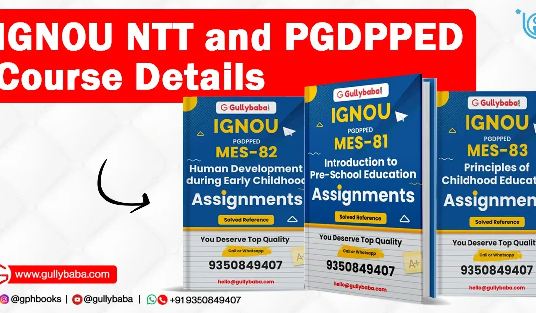 IGNOU NTT and PGDPPED Course Details