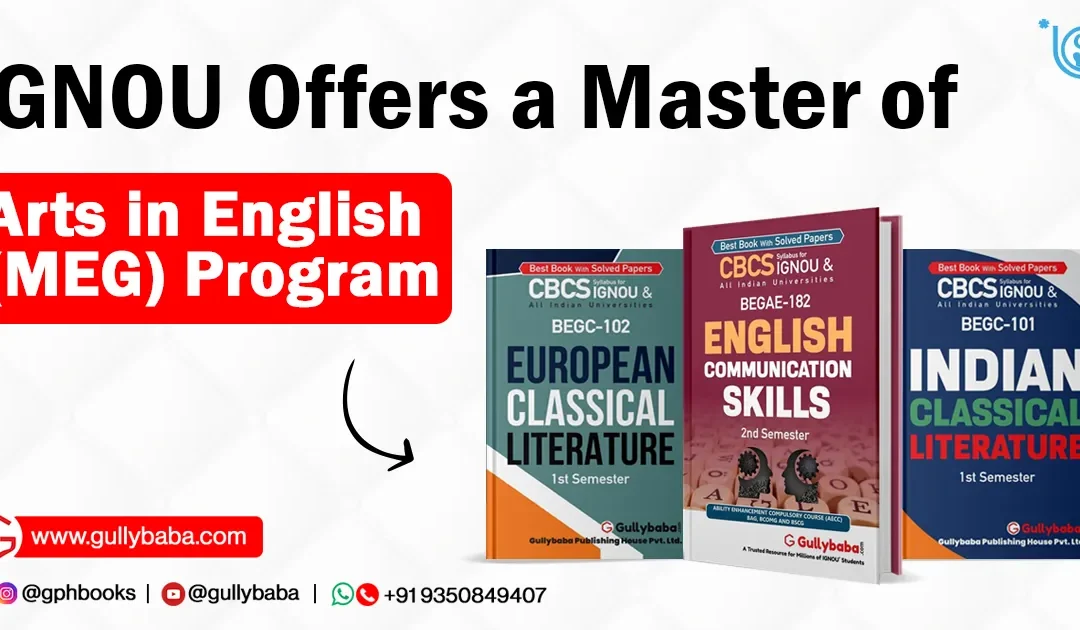 IGNOU Offers a Master of Arts in English (MEG) Program