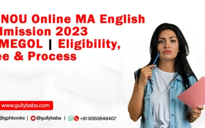 IGNOU Online MA English Admission 2023 | MEGOL | Eligibility, Fee & Process