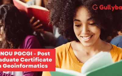 IGNOU PGCGI – Post Graduate Certificate in Geoinformatics