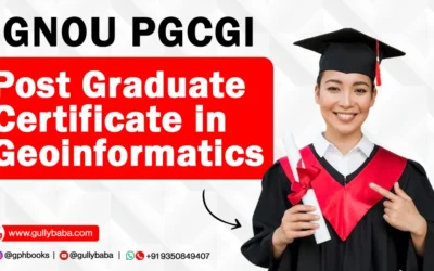 IGNOU PGCGI – Post Graduate Certificate in Geoinformatics