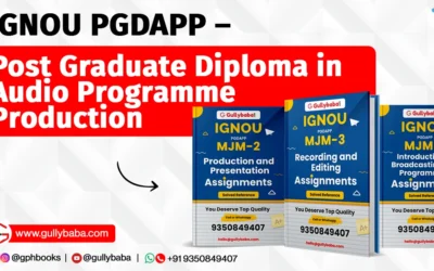 IGNOU PGDAPP – Post Graduate Diploma in Audio Programme Production