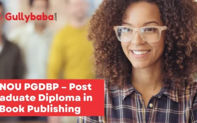 IGNOU PGDBP – Post Graduate Diploma in Book Publishing