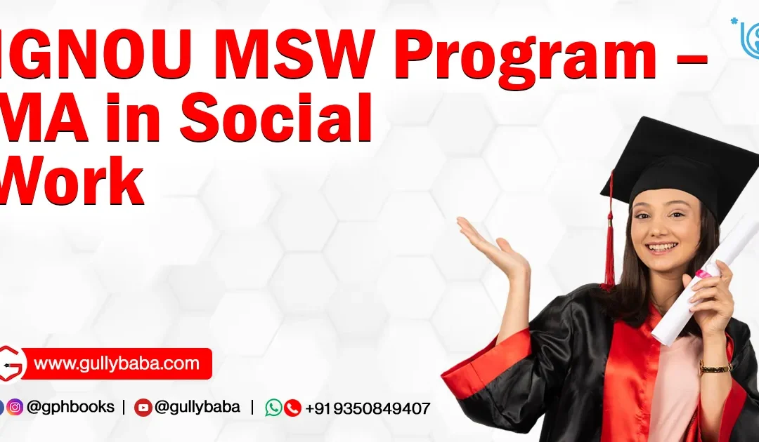 IGNOU “MSW” Program – MA in Social Work